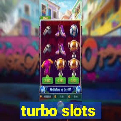 turbo slots